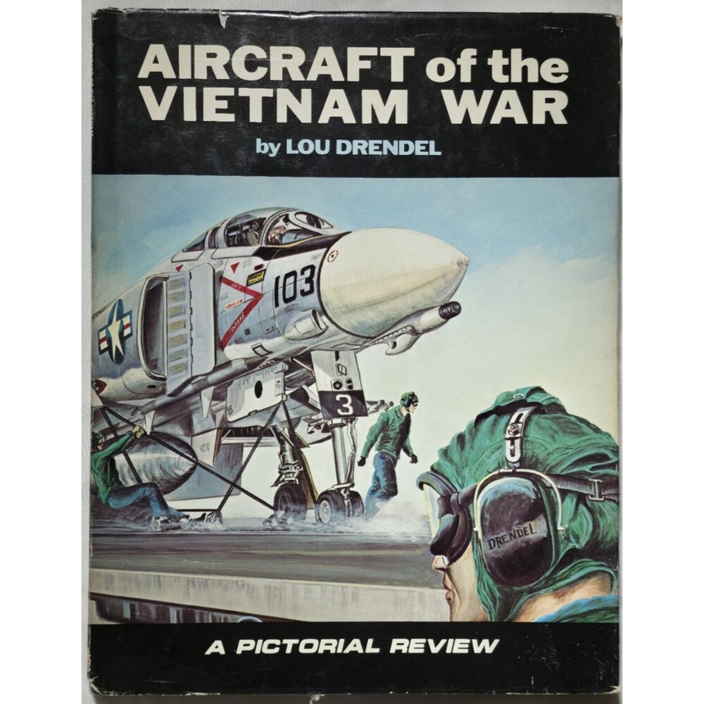 1980 Aircraft Of The Vietnam A Pictorial Review Lou Drendel Fighter Bomber Helic